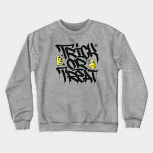 Trick or Treat Crewneck Sweatshirt